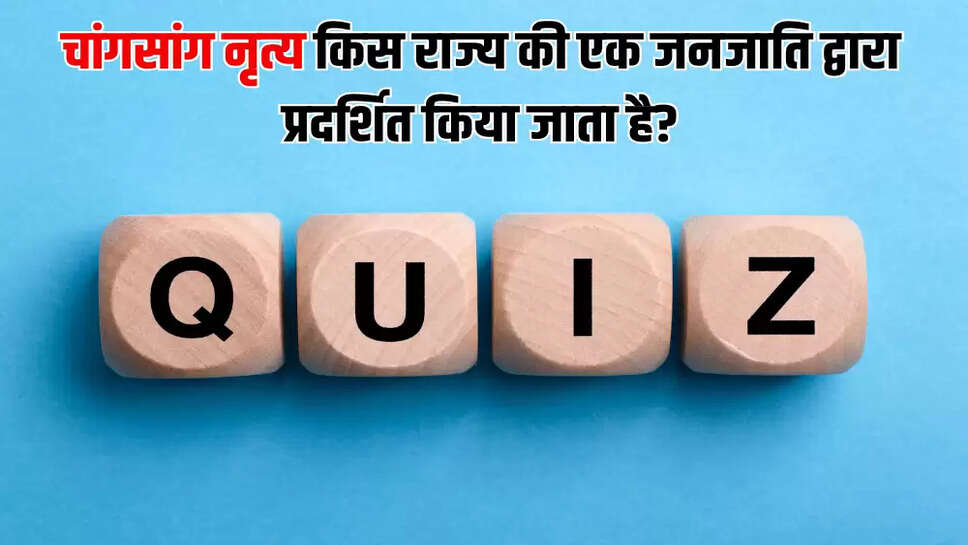 चांगसांग नृत्य किस राज्य की एक जनजाति द्वारा प्रदर्शित किया जाता है?