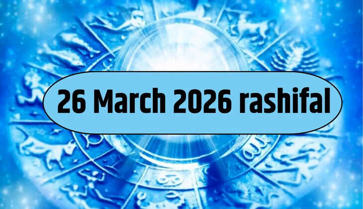 March 26 2026 Horoscope 